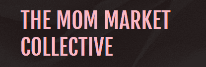 The Mom Market Collective